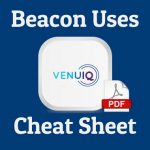 beacon technology uses in your venue or business by VenuIQ - a downloadable pdf cheat sheet leaflet